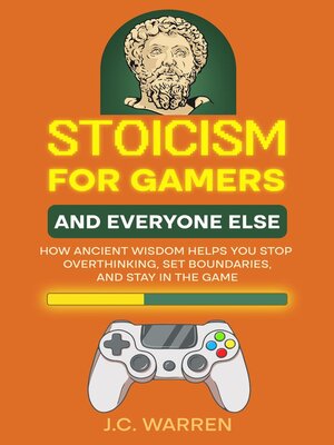 cover image of Stoicism for Gamers and Everyone Else